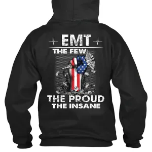 EMT The Few The Proud The Insane 2D Hoodie